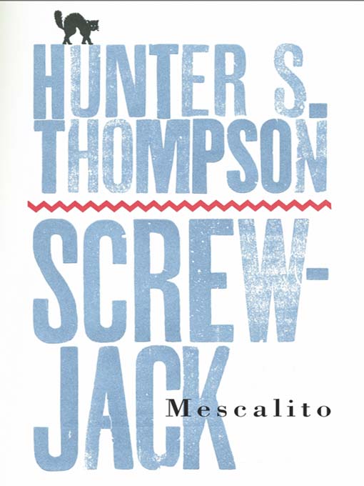 Title details for Mescalito by Hunter S. Thompson - Wait list
